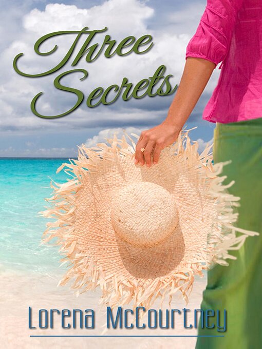 Title details for Three Secrets by Lorena McCourtney - Available